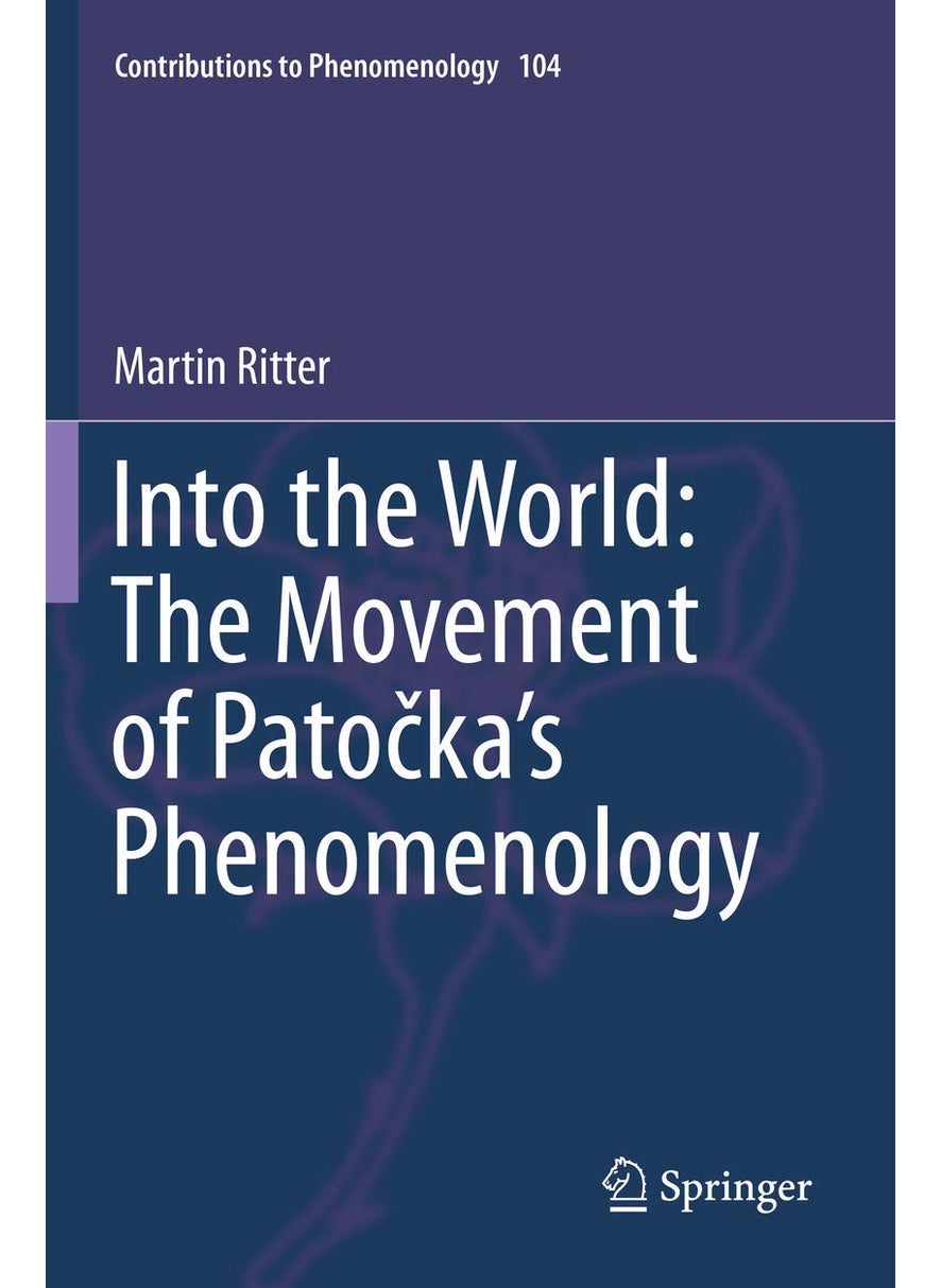 Into the World: The Movement of Patočka's Phenomenology 