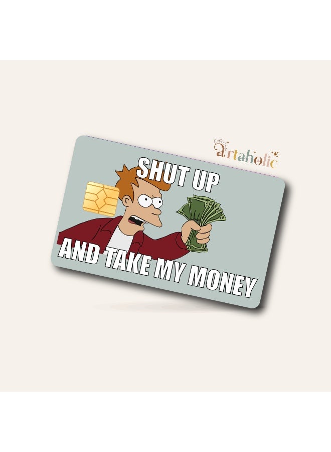 Stick’n’Pay™ – Card Stickers for Visa & Bank Cards(Take My Money)| Artaholic