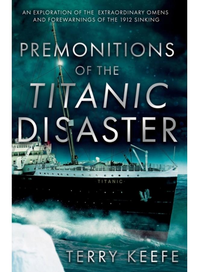 Premonitions of the Titanic Disaster 