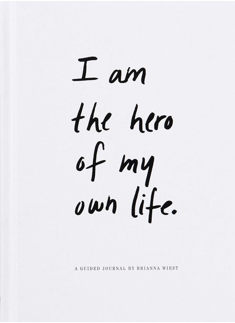I Am The Hero Of My Own Life