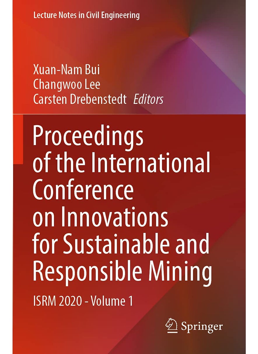 Proceedings of the International Conference on Innovations for Sustainable and Responsible Mining: ISRM 2020 - Volume 1 