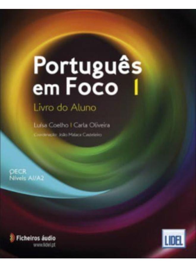 Portugues em Foco : Livro do Aluno + downloadable audio files 1 (A1/A2)