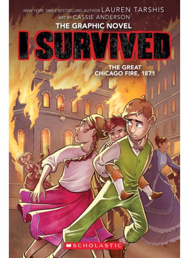 I Survived the Great Chicago Fire, 1871 (I Survived Graphic Novel #7) 