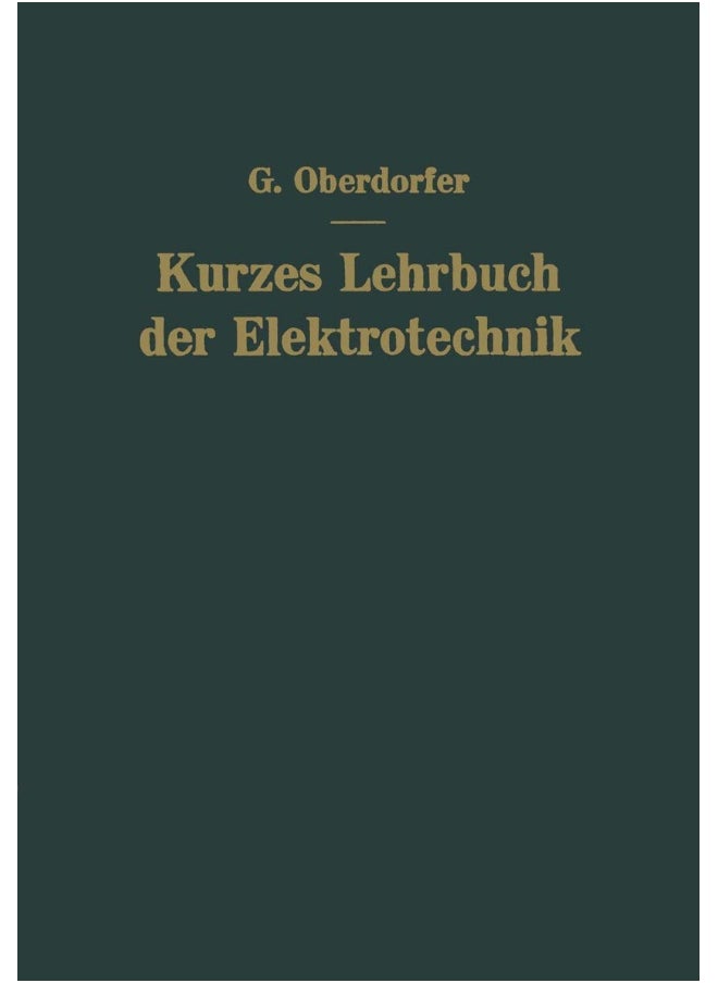 Kurzes Lehrbuch der Elektrotechnik 