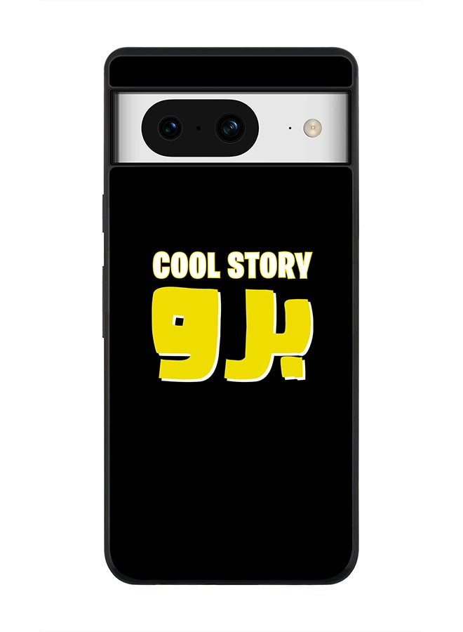 Stylizedd Rugged Black Edge case for Google Pixel 8, Custom Slim fit Flexible Anti Drop Thin Phone Case Cover - Cool story bro - Image 1