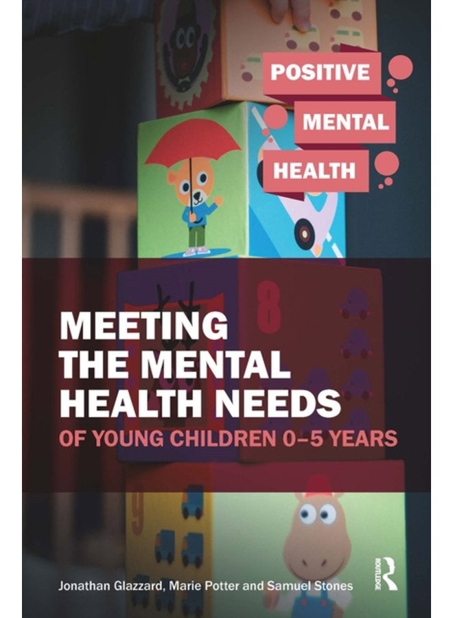 Meeting the Mental Health Needs of Young Children 0 5 Years - Paperback