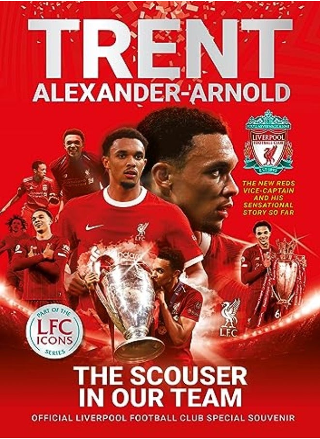 Trent Alexander-Arnold: The Scouser In Our Team 