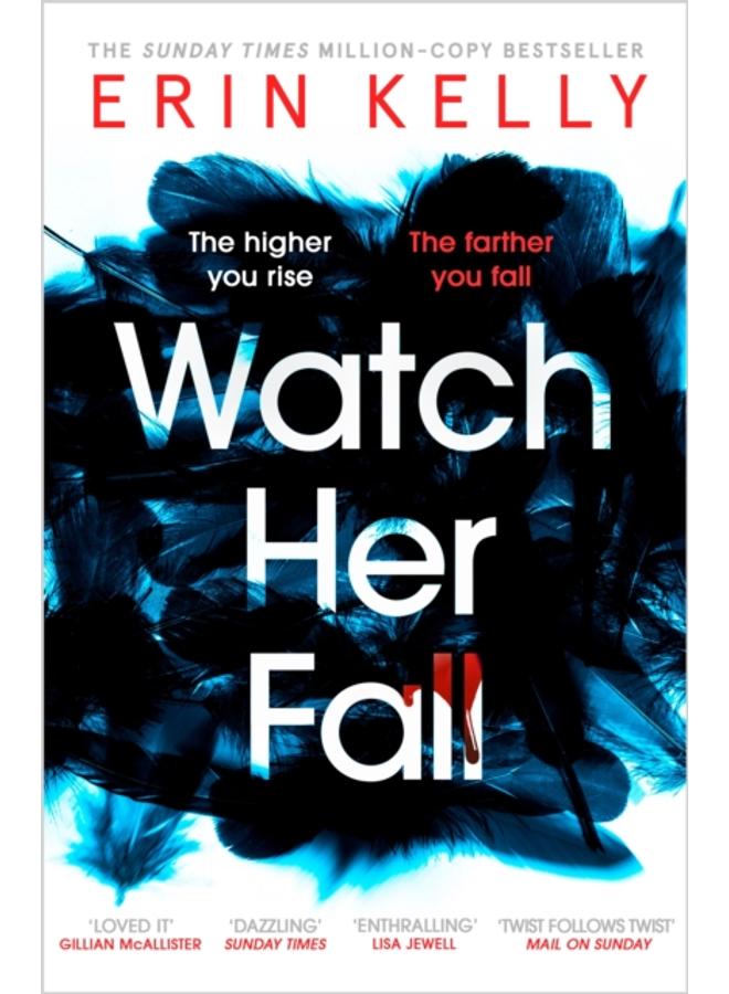 Watch Her Fall : An utterly gripping and twisty edge-of-your-seat suspense thriller from the bestselling author 