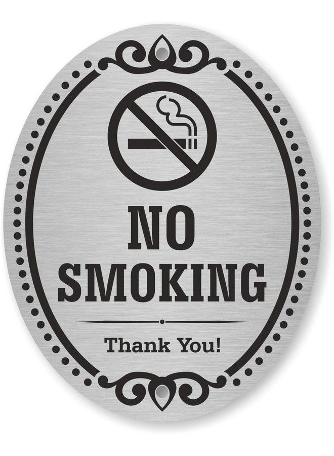 SmartSign Premium No Smoking Thank You Sign For Business & Home 10 Year Warranty ; 4" X 5" Aluminum Metal With Adhesive Backing Sticker Peeloff Or Use Prepunched Holes Silver Black  - Image 2