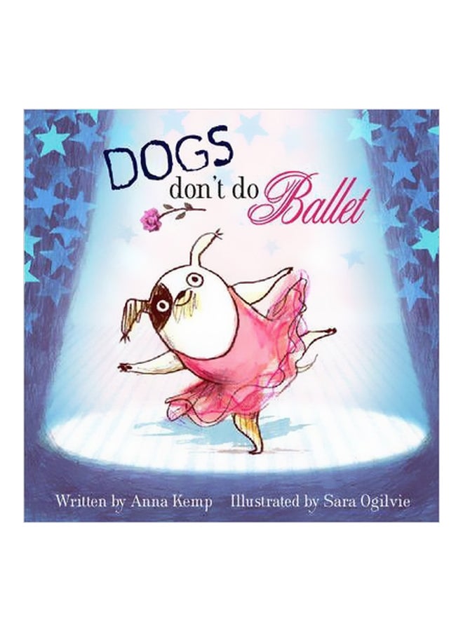 Dogs Don't Do Ballet