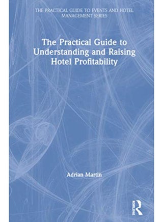 The Practical Guide to Understanding and Raising Hotel Profitability - pzsku/Z0BBE27C0D1C88B7198B2Z/45/_/1715594404/c992b1dd-3919-4dac-a4aa-ebd37b597318