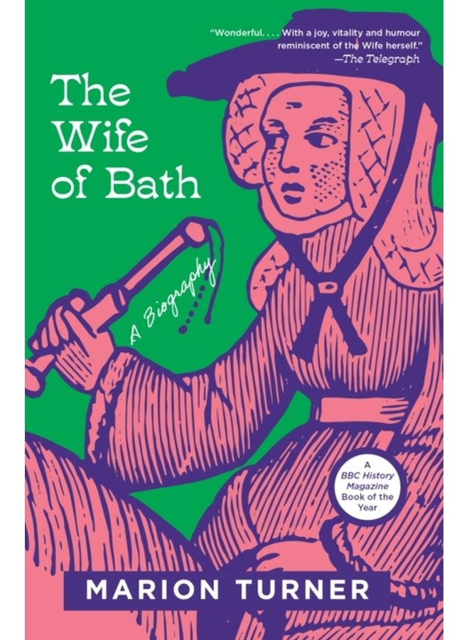 The Wife of Bath A Biography - Paperback