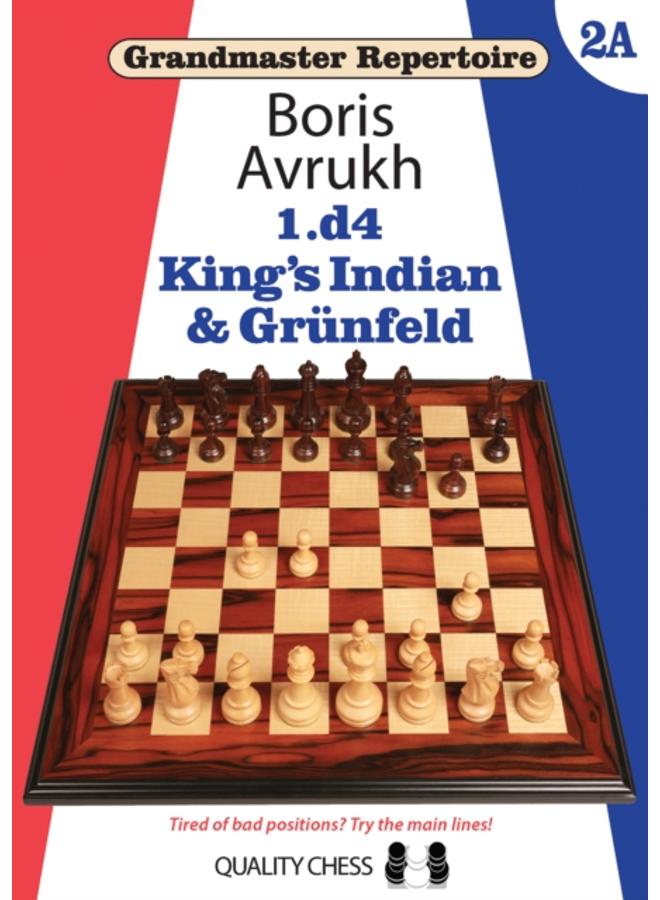 Grandmaster Repertoire 2A ??? King???s Indian & Grunfeld 