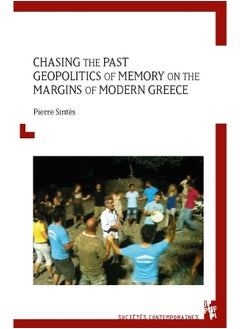 Chasing the Past: Geopolitics of Memory on the Margins of Modern Greece  - Image 2