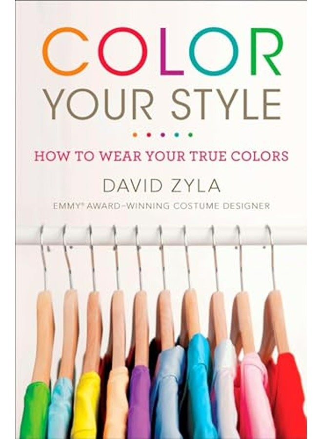 Color Your Style: How to Wear Your True Colors