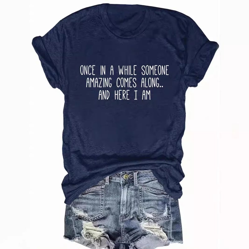 Once In A Whlie Someone Amazing Comes Along... Printed Ladies Crewneck T-Shirt - Image 4
