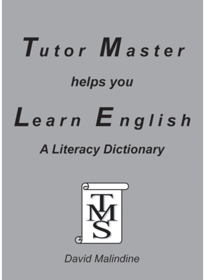 Tutor Master Helps You Learn English : A Literacy Dictionary