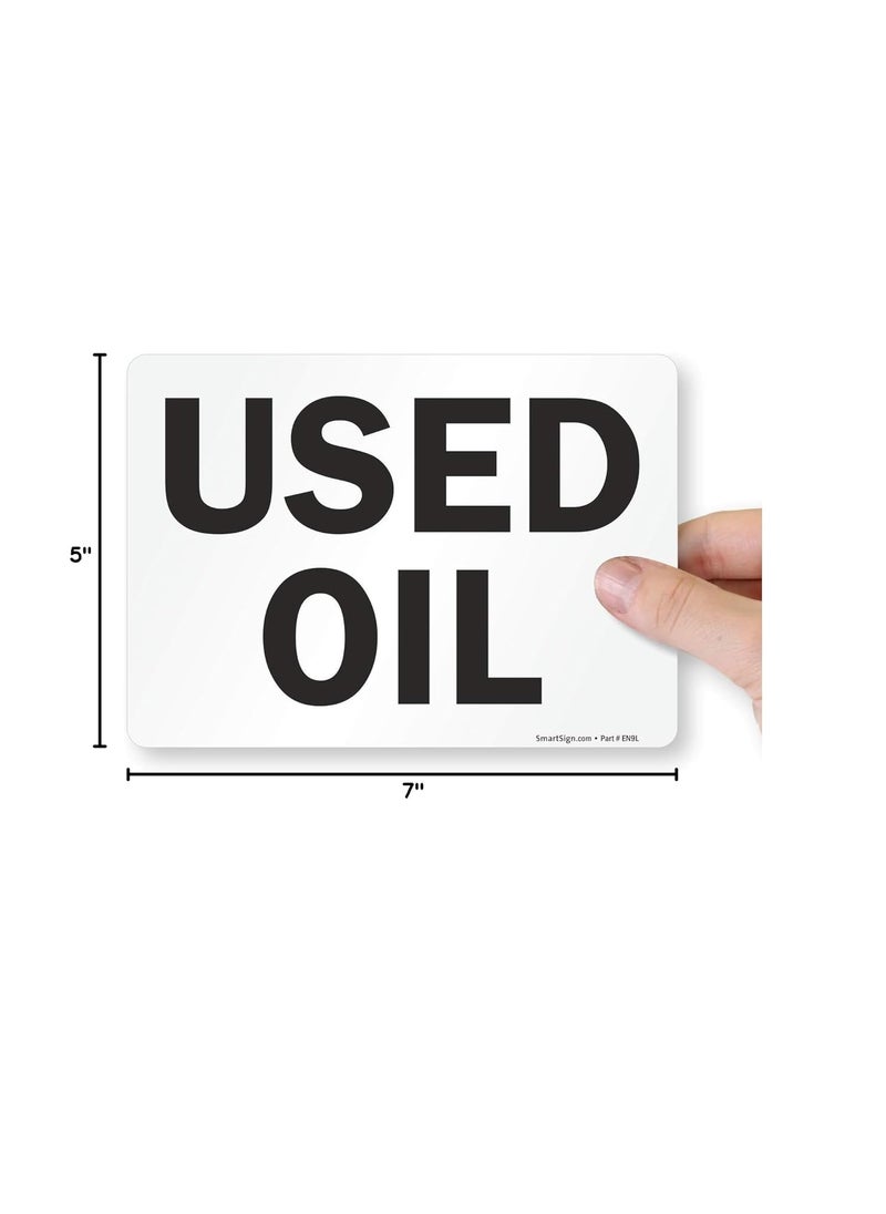 SmartSign SmartSign Pack of 4 5 x7 inch Used Oil Sticker Labels Digitally Printed 5 mil Laminated Polyester with SuperStick Adhesive Black and White Made in USA  - Image 5