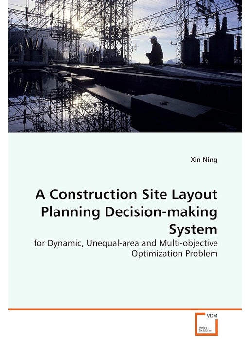 A Construction Site Layout Planning Decision-making System