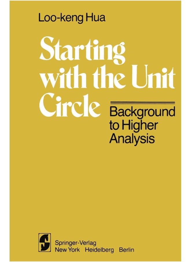 Starting with the Unit Circle: Background to Higher Analysis 