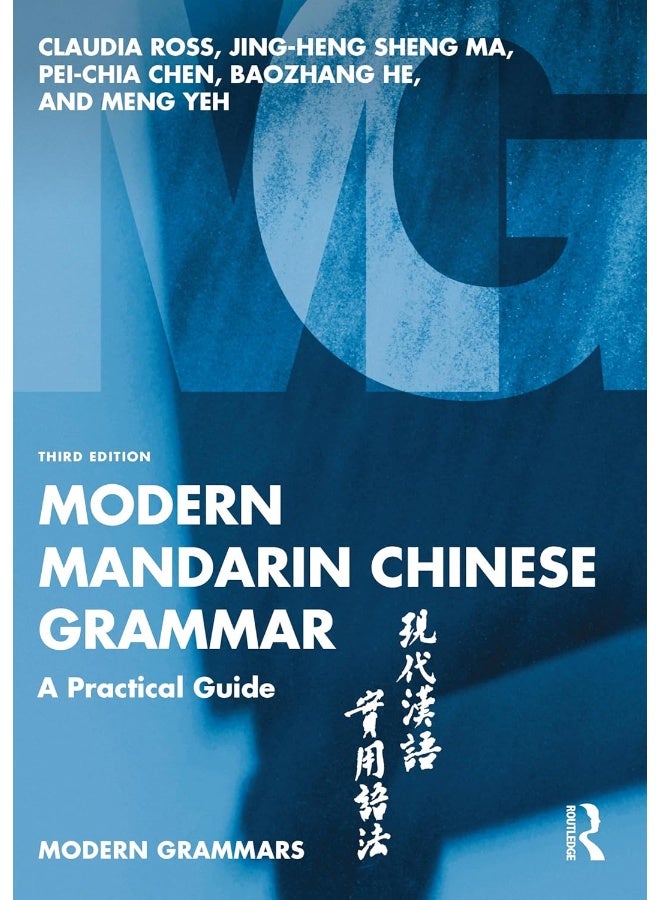 Modern Mandarin Chinese Grammar : A Practical Guide (Modern Grammars) (3RD)