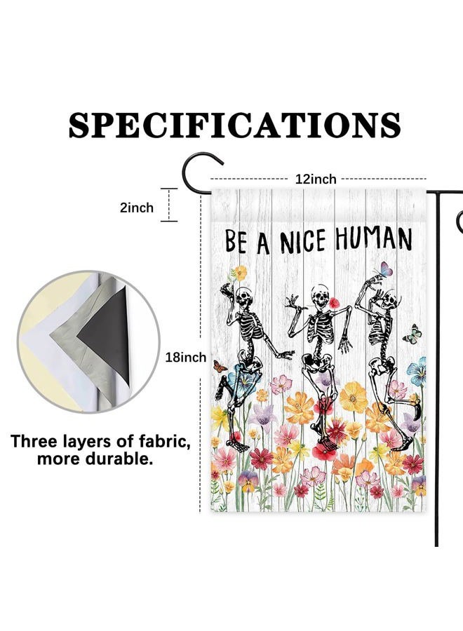 Avezano Be A Nice Human Garden Flag Skeleton Skull Wildflower Outdoor Yard Flag Spring and Summer Floral Flag for Garden Decor White Wooden Outdoor Flag 12x18 Inch - Image 2