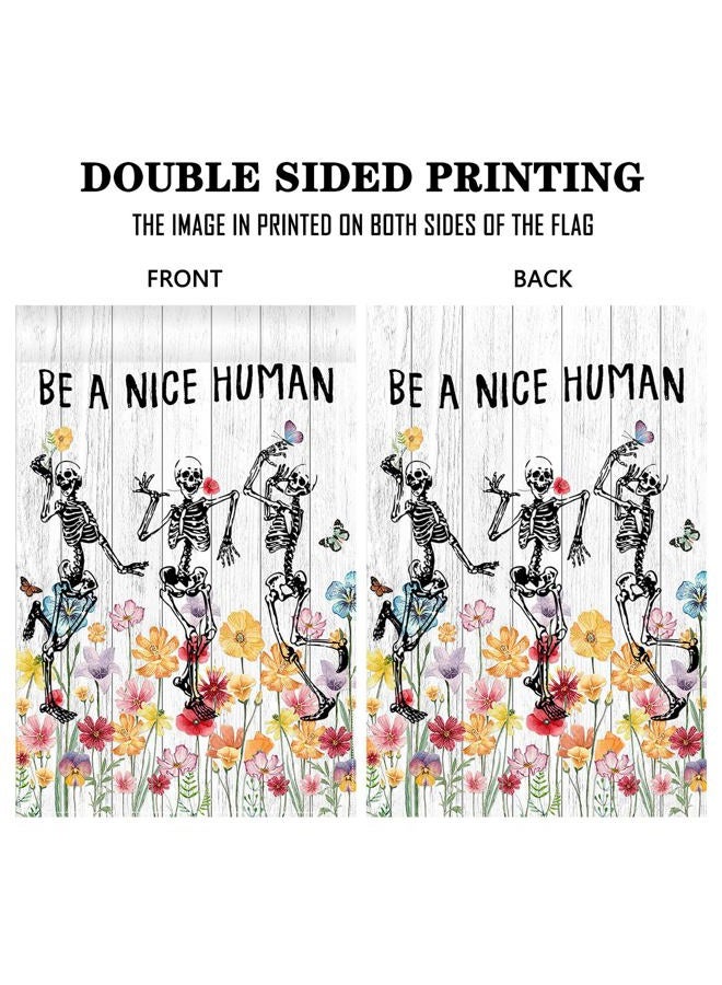 Avezano Be A Nice Human Garden Flag Skeleton Skull Wildflower Outdoor Yard Flag Spring and Summer Floral Flag for Garden Decor White Wooden Outdoor Flag 12x18 Inch - Image 4