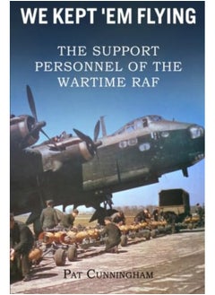 We Kept 'Em Flying - the Support Personnel of the Wartime RAF  - Image 2
