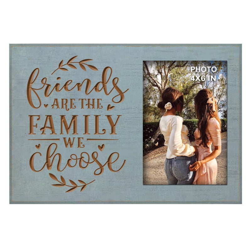 Buecasa Buecasa Gifts for Best Friends Women Female BFF Sister  Farmhouse Teal Engraved Picture Frame 4x6 Inches  Friends Are the Family We Choose 