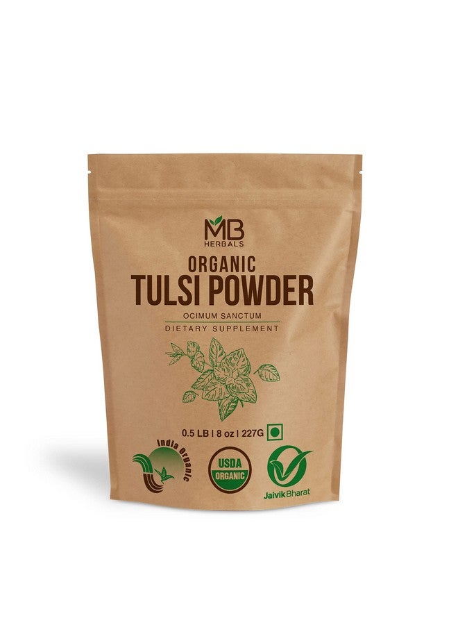 MB Herbals Organic Tulsi Powder 8 Oz / 0.5 Lb (227G) ; Usda Certified Organic Tulsi Powder ; Ocimum Sanctum Tulasi ; Premium Quality Diet Supplement ; For A Refreshing Cup Of Tulsi Tea - Image 1