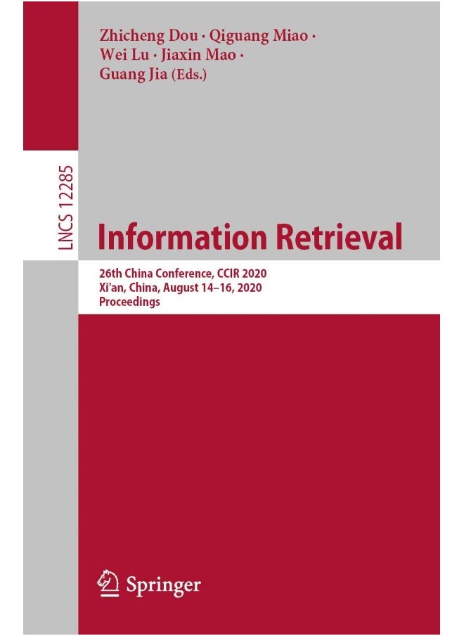 Information Retrieval: 26th China Conference, CCIR 2020, Xi'an, China, August 14-16, 2020, Proceedings 