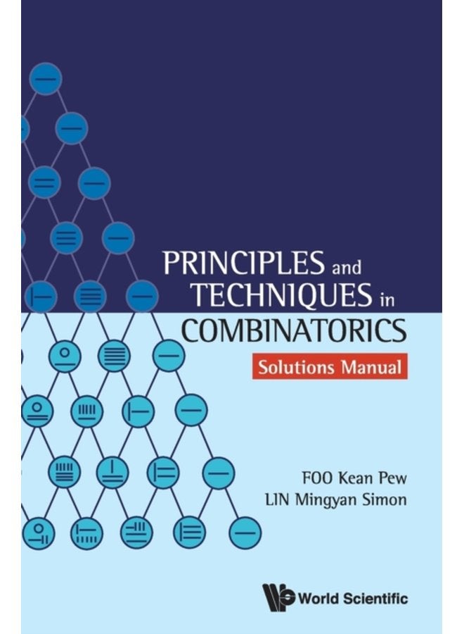 Principles And Techniques In Combinatorics Solutions Manual - Paperback