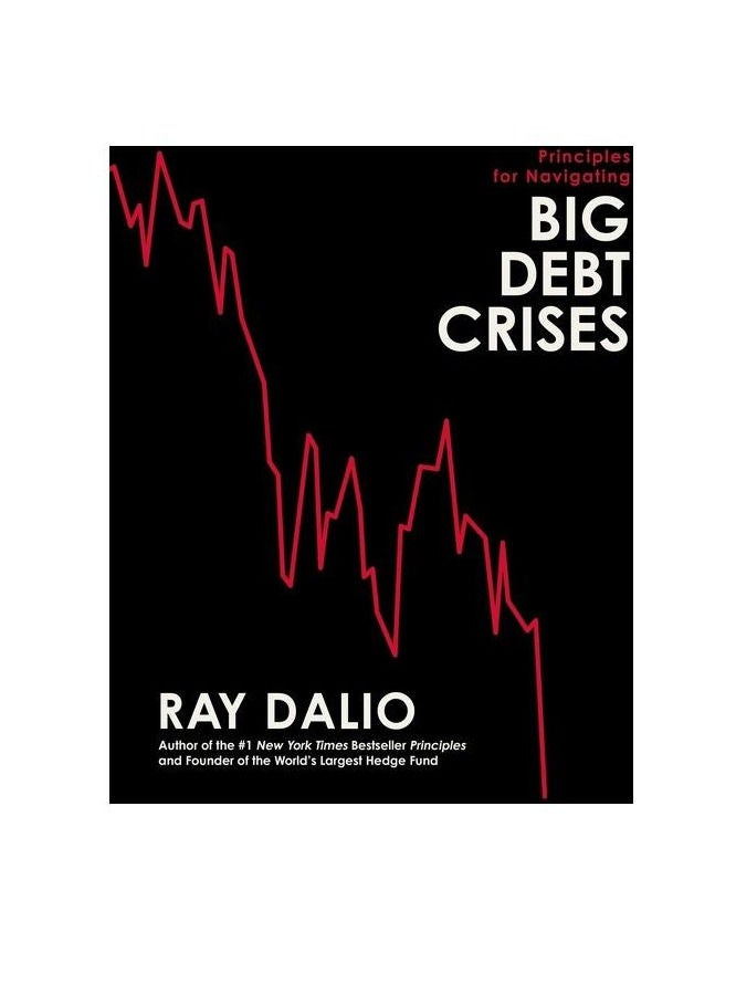 Principles for Navigating Big Debt Crises Hardcover-Import, 6 December 2022 