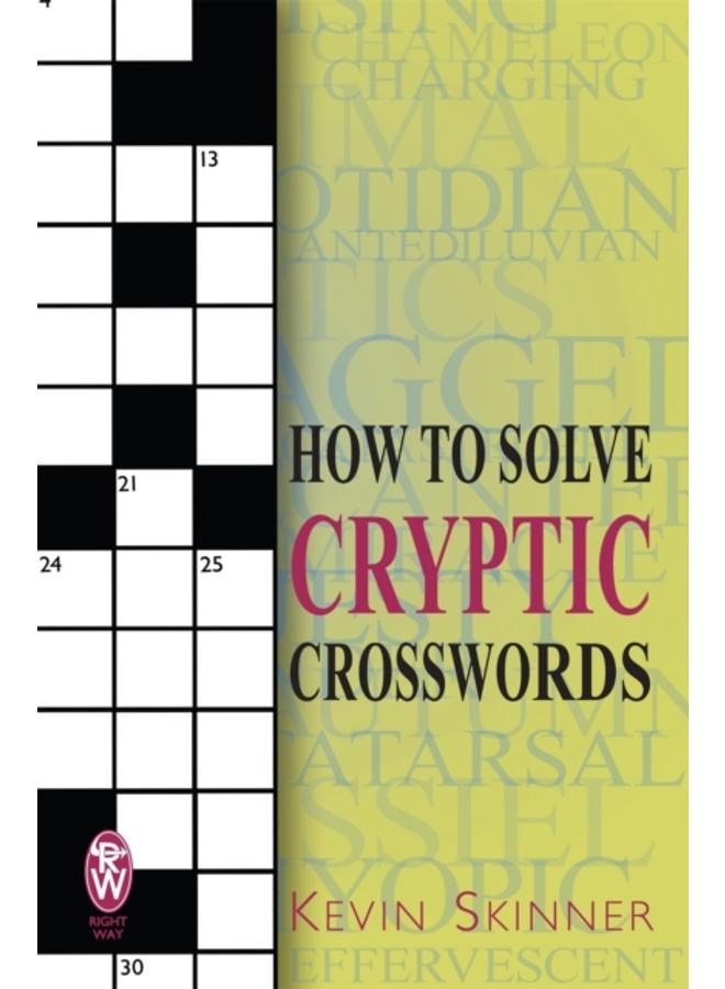How to Solve Cryptic Crosswords 