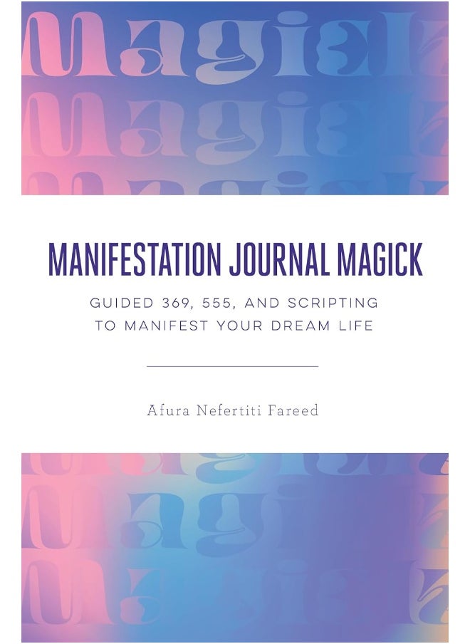 null - Manifestation Journal Magick: Guided 369, 555, and Scripting to Manifest Your Dream Life - Image 1