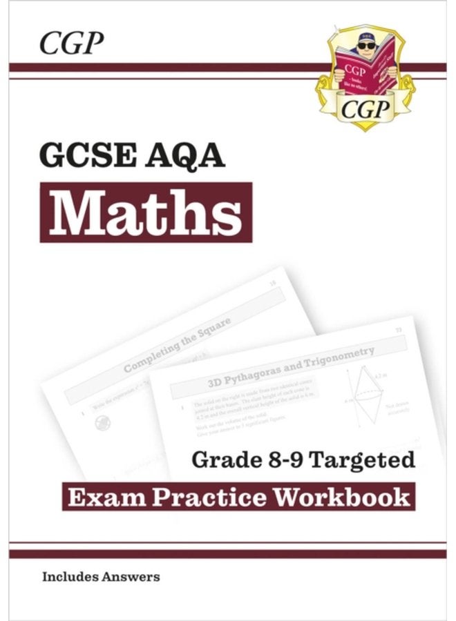 GCSE Maths AQA Grade 8 9 Targeted Exam Practice Workbook includes Answers - Paperback