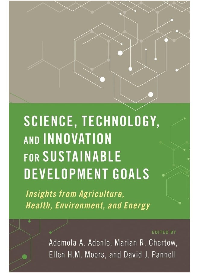 Science, Technology, and Innovation for Sustainable Development Goals: Insights from Agriculture, Health, Environment, and Energy