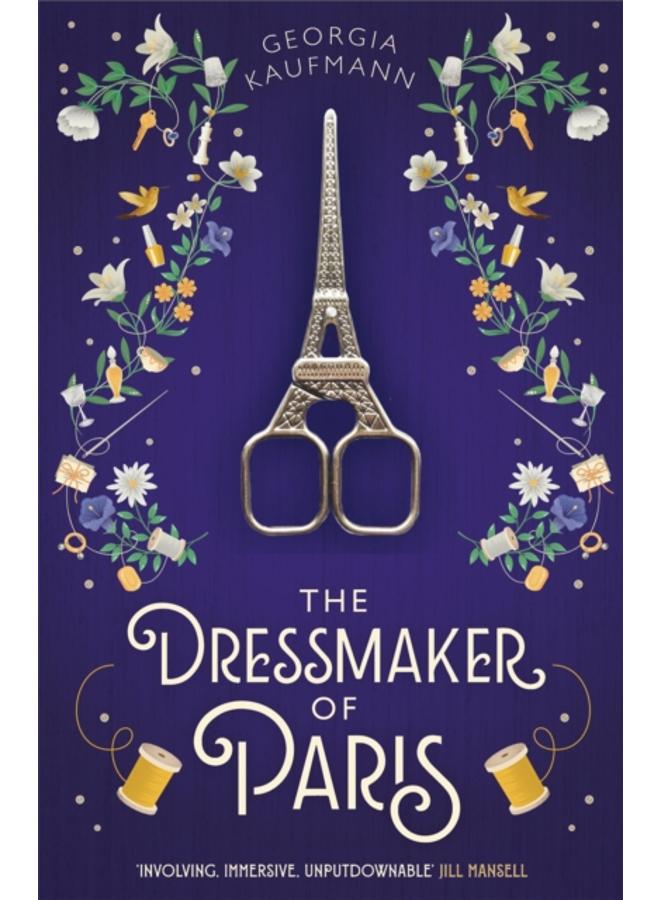 The Dressmaker of Paris : 'A story of loss and escape, redemption and forgiveness. Fans of Lucinda Riley will adore it' (Sunday Express) 