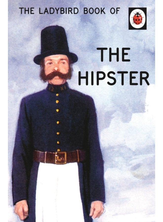 The Ladybird Book of the Hipster - Hardback