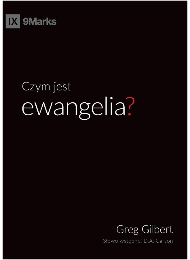 Czym jest ewangelia? (What is the Gospel?) (Polish) 