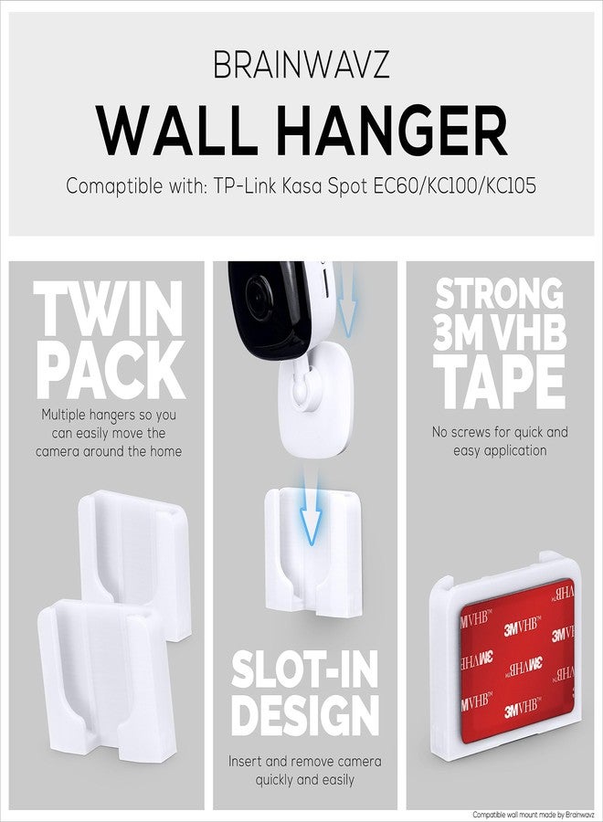 BRAINWAVZ Wall Mount for Kasa KC100, KC105, EC60 (2 Pack), Adhesive Holder for TP Link Smart Spot Camera, Installs in Minutes, No Mess Hanger Bracket by Brainwavz (White) - Image 5