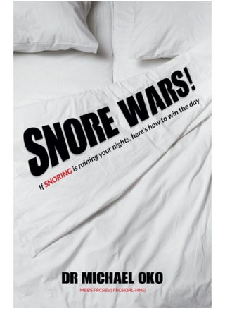 Snore Wars! : If snoring is ruining your nights, here’s how to win the day - pzsku/Z0C27318F0CBE748811A6Z/45/_/1741685667/327a738f-1080-4d13-b473-6ed5db23cbe0