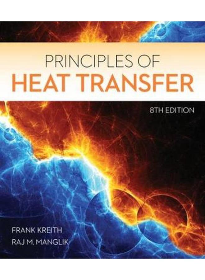 Principles of Heat Transfer (Activate Learning with these NEW titles from Engineering!) 