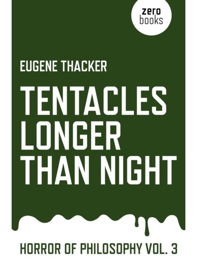Tentacles Longer Than Night ??? Horror of Philosophy vol. 3