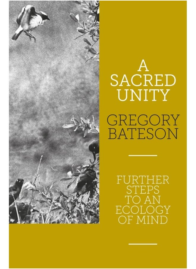 A Sacred Unity: Further Steps to an Ecology of Mind  - Image 1