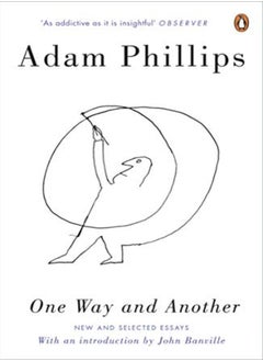 One Way And Another New And Selected Essays