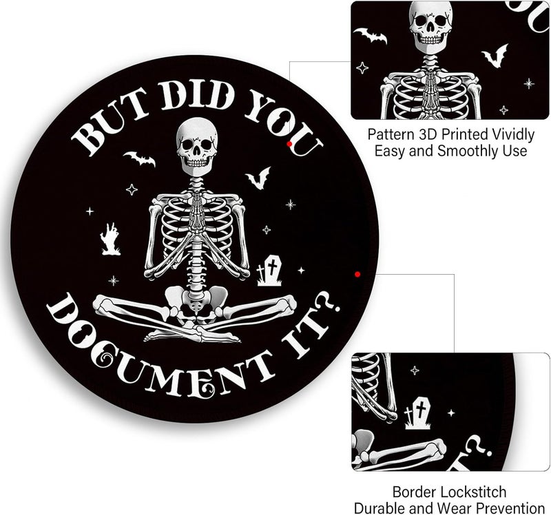 lebrocoli Funny Skull Skeleton Mouse Pad, Small Round Mouse Pads for Desk, Mini Travel Mousepad for Work Wireless Computer Laptop, Office Desk Accessories, But Did You Document It, 8.6 x 8.6 inch - Image 5