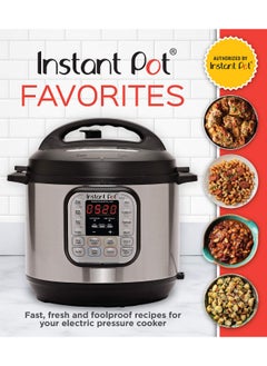 Publications International, Ltd. Instant Pot Favorites: Fast, Fresh and Foolproof Recipes for Your Electric Pressure Cooker  - Image 1