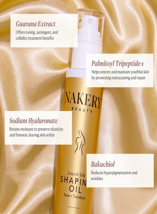 Nakery Liquid Silk Shaping Body Oil - Skin Firming & Tightening Body Oil - Wrinkle & Stretch Mark Oil - Skin Therapy Oil for Cellulite Loose & Aging Skin - Moisturizing Body Oil for Dry & Ashy Skin - Image 5