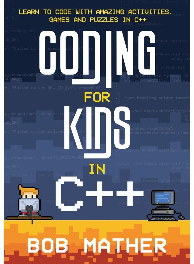 Coding for kids in c++: learn to code with amazing activities, games and puzzles in c++ - Image 1